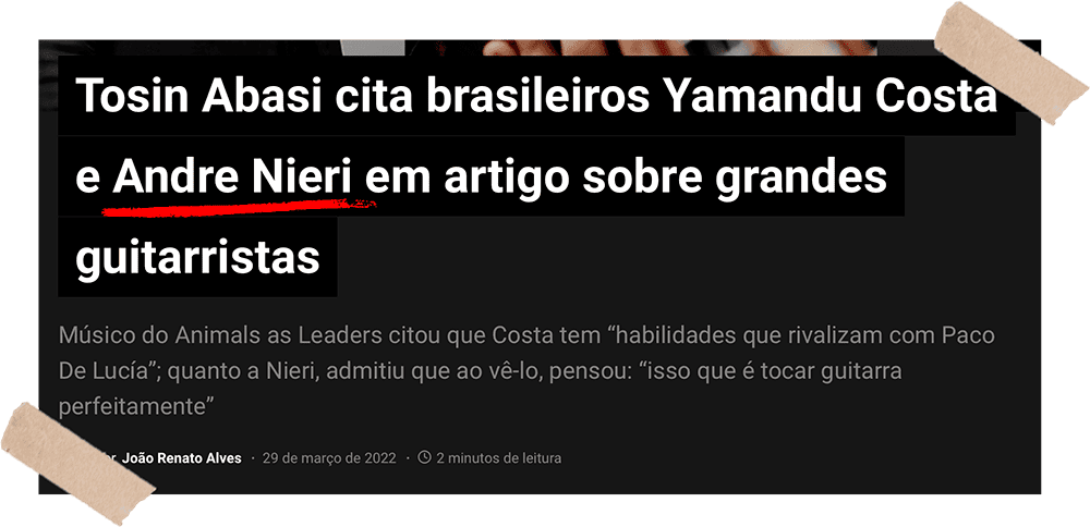 Matéria sobre Tosin Abasi citar Andre Nieri entre grandes guitarristas brasileiros